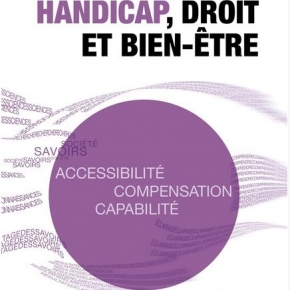 "Handicap, droit et bien-être - Accessibilité, compensation, capabilité" 