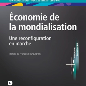 Economie de la mondialisation : une reconfiguration en marche